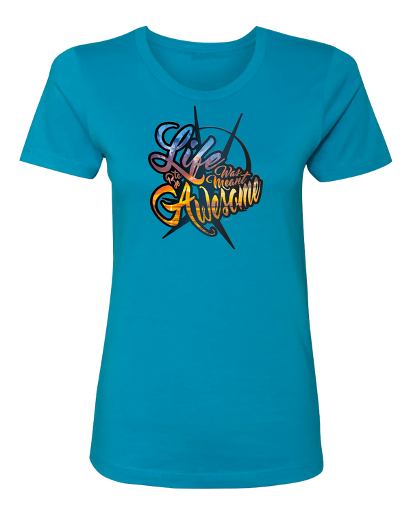 LIFE WAS MEANT TO BE AWESOME SUNRISE TSHIRT - ARKEO1
