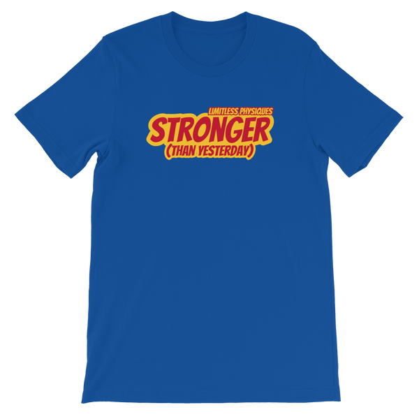 Limitless Physiques Stronger than Yesterday Short-Sleeve Unisex T-Shirt